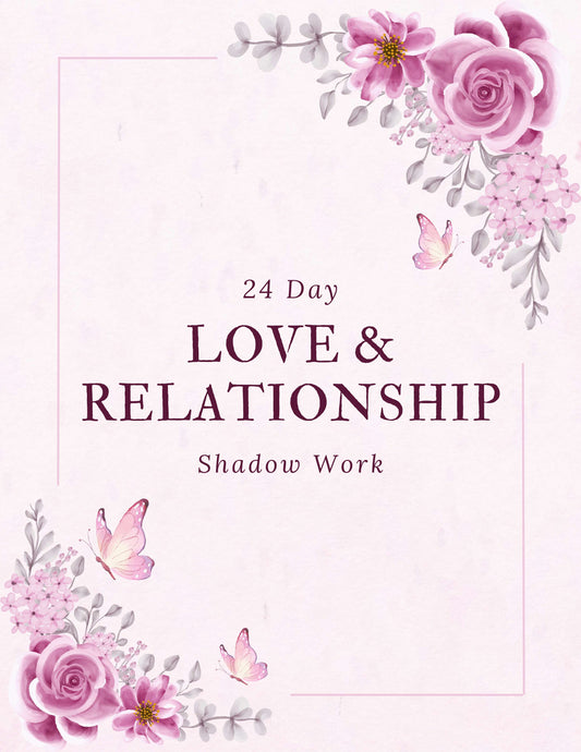 24- Day Love & Relationship Shadow Work Journal